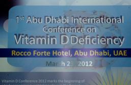1st Abu Dhabi International Conference on Vitamin D Deficiency